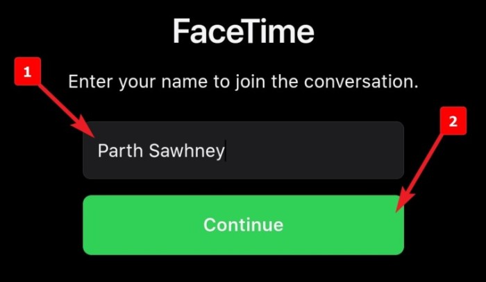 Geben Sie Ihren Namen ein und tippen Sie auf Weiter, um Facetime auf Android zu verwenden